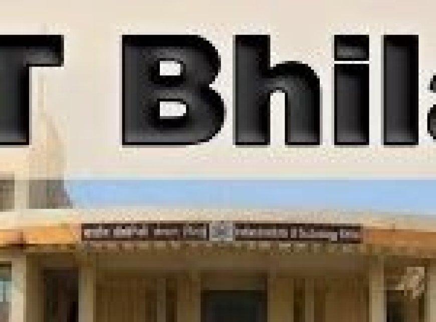 राष्ट्रीय शिक्षा नीति…. आईआईटी भिलाई भी कराएगा अब बीए-बीएससी बीएड की पढ़ाई…