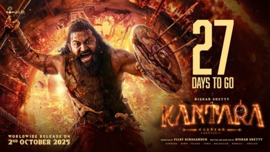 ‘कंतारा: चैप्टर 1’ का काउंटडाउन शुरू: 2 अक्टूबर को गूंजेगी आस्था और लोककथाओं की गाथा